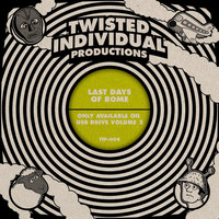 Twisted Individual - Last Days of Rome