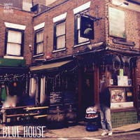 Blue House - Something Else Will Come Along