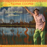 Dana Cooper - Summertime Woman