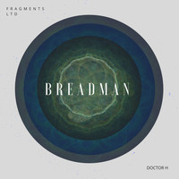 Breadman - Doctor H