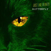 Butterfly - Just Like Heaven