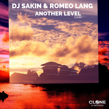 DJ Sakin & Romeo Lang - Another Level (Club Mix)