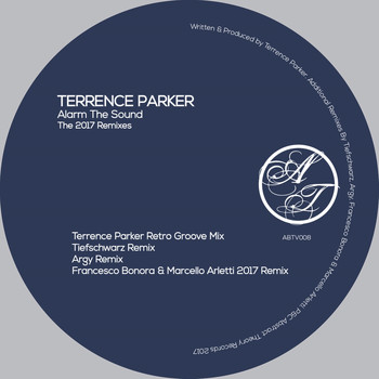 Terrence Parker - Alarm the Sound - The 2017 Remixes