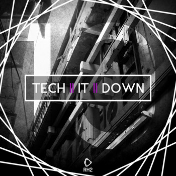 Various Artists - Tech It Down!, Vol. 10