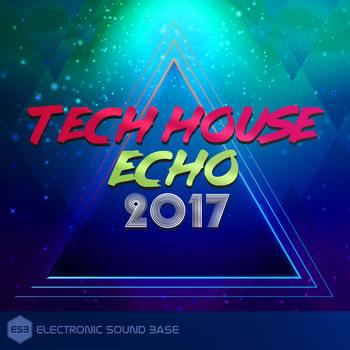 Various Artists - Tech House Echo 2017
