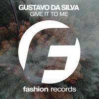 Gustavo Da Silva - Give It to Me