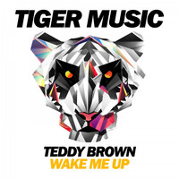 Teddy Brown - Wake Me Up