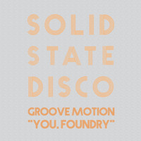 Groove Motion - You, Foundry