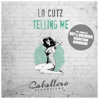 Lo Cutz - Telling Me