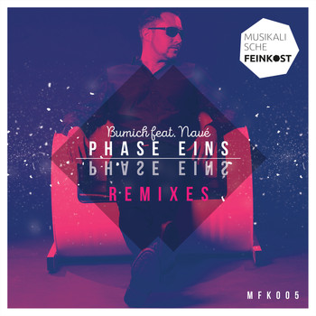 Bumich - Phase Eins (Remixes)