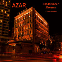 Azar - Bladerunner Dreams - a Tribute to Vangelis