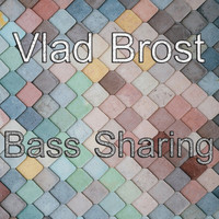 Vlad Brost - Bass Sharing