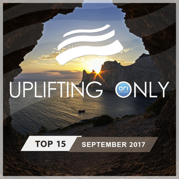 Various Artists - Uplifting Only Top 15: September 2017