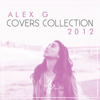 Alex G - Covers Collection 2012