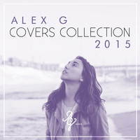 Alex G - Covers Collection 2015