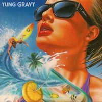 Yung Gravy - Back to the Basics (Explicit)