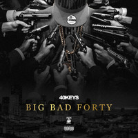 40Keys - Big Bad Forty