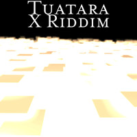 Tuatara - X Riddim