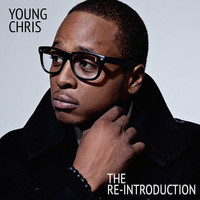 Young Chris - The Re-Introduction (Explicit)