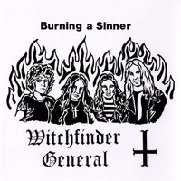 Witchfinder General - Burning a Sinner