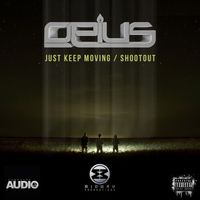 Opius - Just Keep Moving / Shoot Out (Explicit)