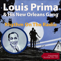 Louis Prima & His New Orleans Gang - Rhythm On The Radio (Shellack Recordings - 1936 - 1937)