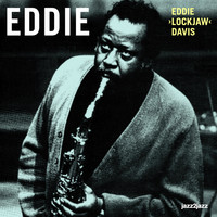 Eddie "Lockjaw" Davis - Eddie - The Lost Sessions