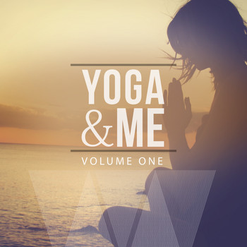Various Artists - Yoga & Me, Vol. 1 (Wonderful Calm & Smooth Electronic Music)