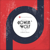 Howlin´Wolf - Collected Classics