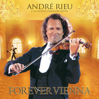 André Rieu - Forever Vienna