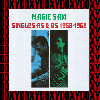 Magic Sam - Singles Rarity 1958-1962 (Hd Remastered Edition, Doxy Collection)