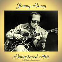 Jimmy Raney - Remastered Hits (All Tracks Remastered)
