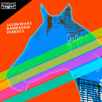 Jason Rivas - Bambadam (Remixes)