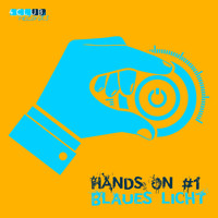 Blaues Licht - Hands On (Volume 01)