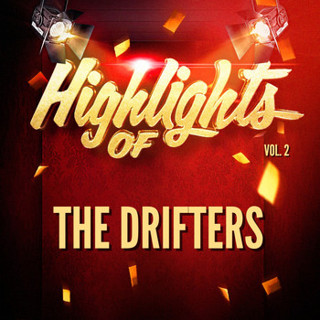 The Drifters - Highlights of The Drifters, Vol. 2