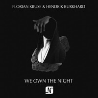 Florian Kruse, Hendrik Burkhard - We Own the Night
