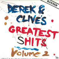 Derek & Clive - Derek & Clive'S Greatest sHits Volume 2