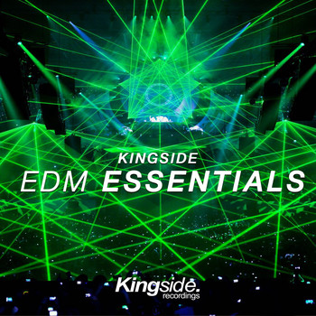 Various Artists - Kingside EDM Essentials, Vol. 1