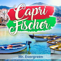 Mr. Evergreen - Capri Fischer