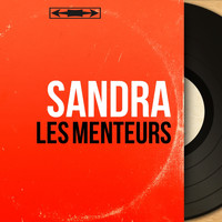 Sandra - Les menteurs (Mono Version)