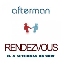 Afterman - Rendezvous (Jl & Afterman Rx 2017)