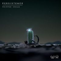Whipped Cream - Persistence