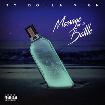 Ty Dolla $ign - Message in a Bottle (Explicit)