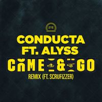 Conducta - Come & Go (feat. Alyss & Scrufizzer) (Remix)