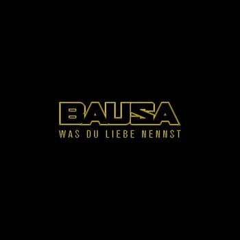 Bausa - Was Du Liebe nennst