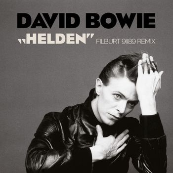 David Bowie - "Helden" (Filburt 91189 Remix)
