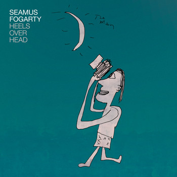 Seamus Fogarty - Heels Over Head
