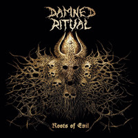 Damned Ritual - Roots of Evil
