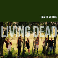Can of Worms - Living Dead