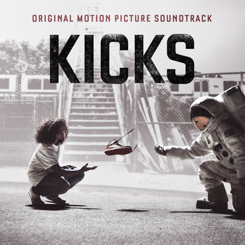 Brian Reitzell - Kicks (Original Motion Picture Soundtrack)